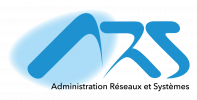 ARS Administration Réseaux et Systèmes